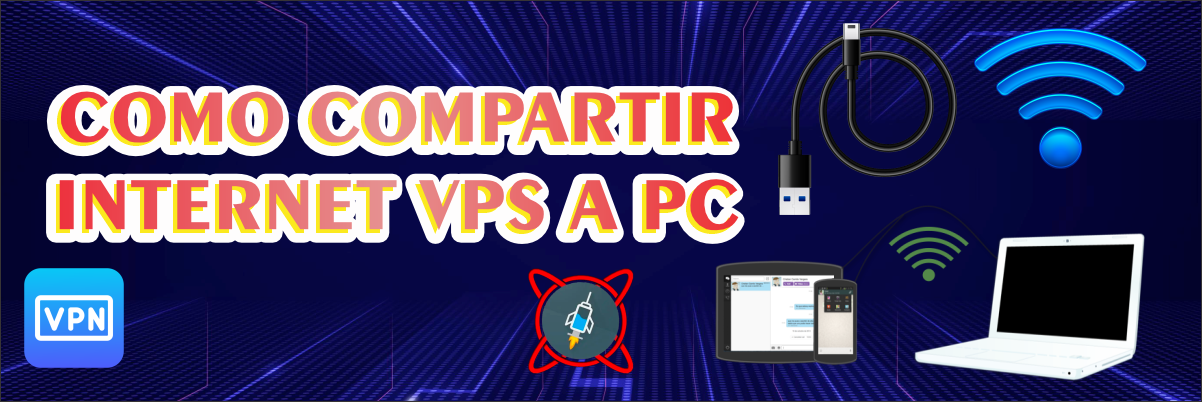 Compartir Internet VPS a PC - RobeznoGames
